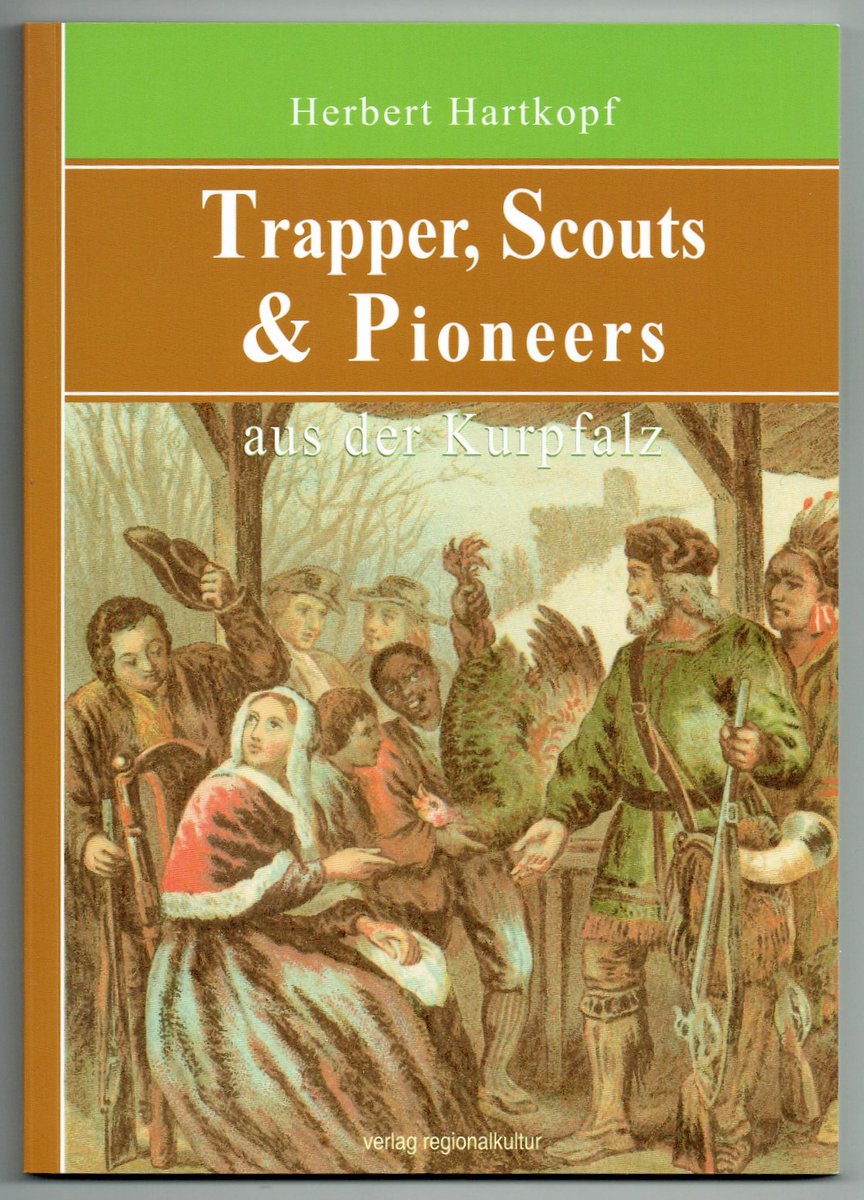 Trapper, Scouts & Pioneers aus der Kurpfalz. - Hartkopf, Herbert