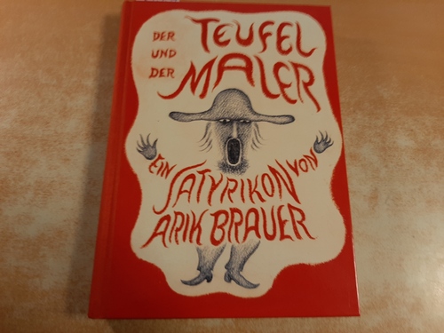 Der Teufel und der Maler : (ein Satyrikon) - Brauer, Arik