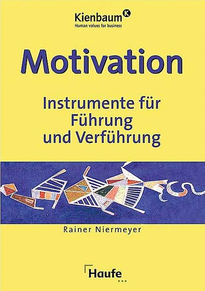 Motivation - Instrumente zur Führung und Verführung - Niermeyer, Rainer