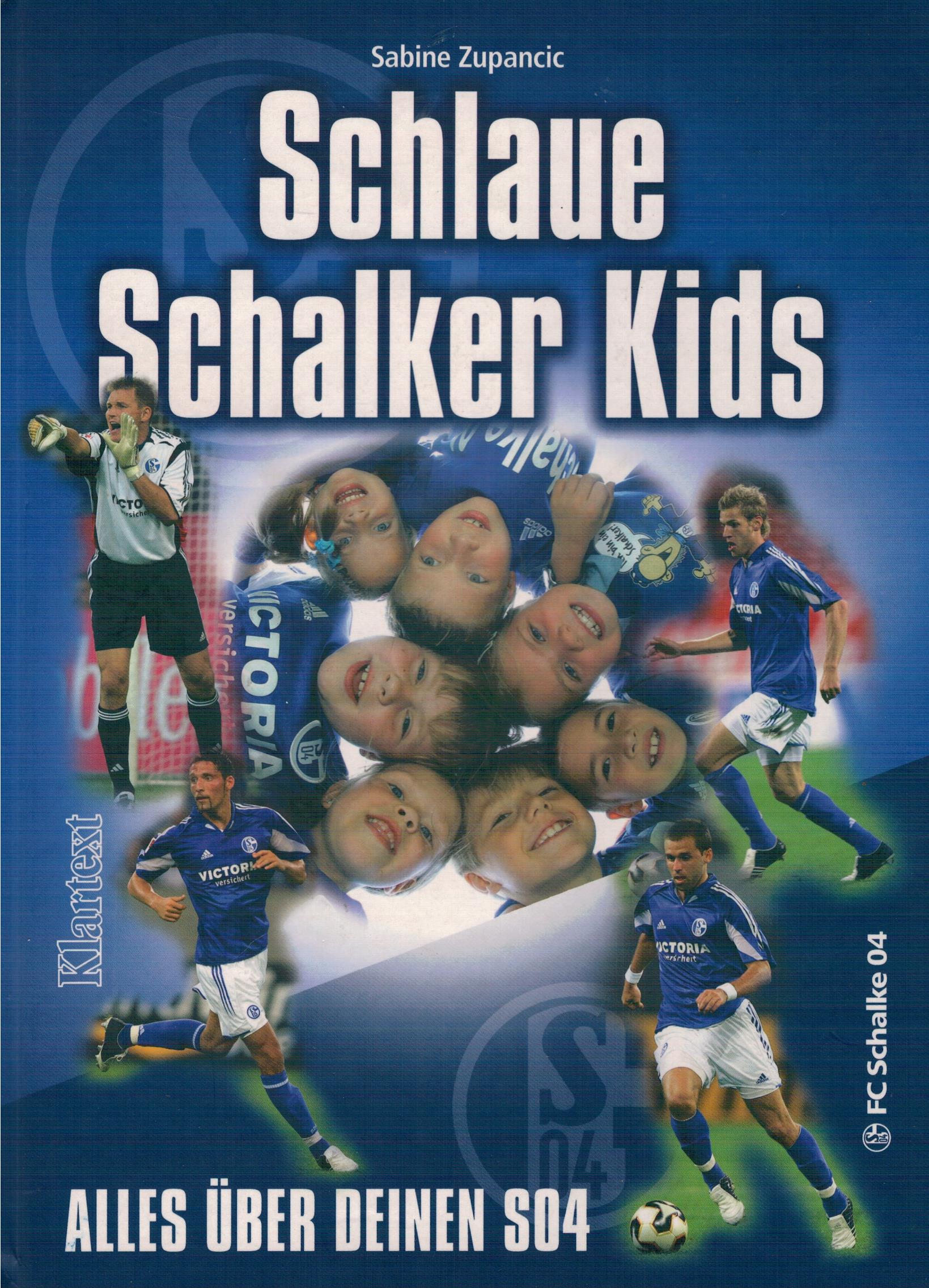 Schlaue Schalker Kids - Alles ?ber deinen S04 - Zupancic, Sabine