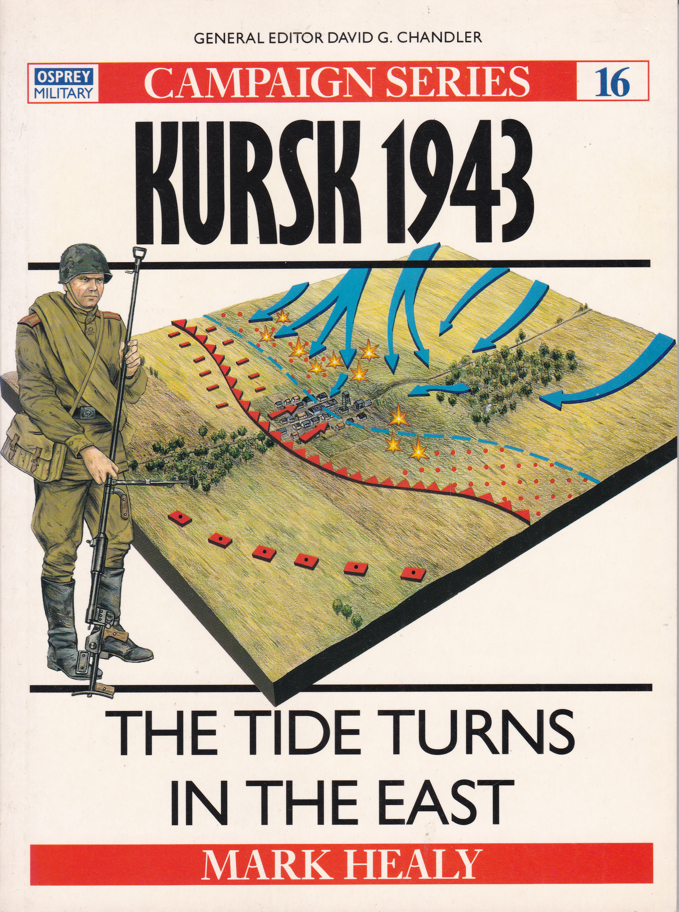 Kursk 1943 - The Tide turns in the East - Healy, Mark