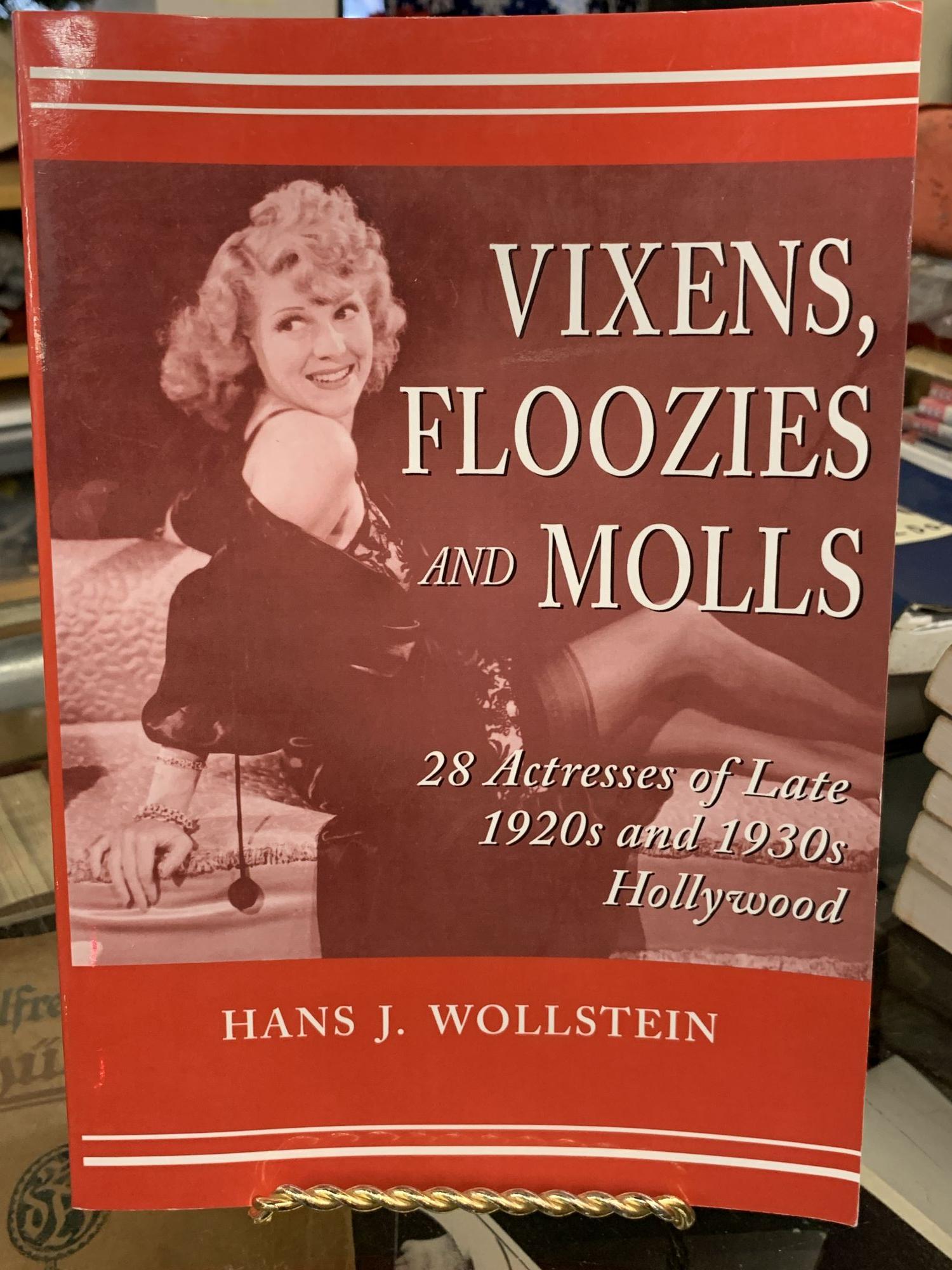 Vixens, Floozies and Molls - Wollstein, Hans J.