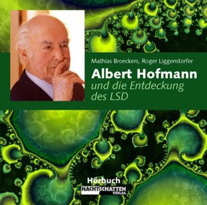 Albert Hofmann und die Entdeckung des LSD