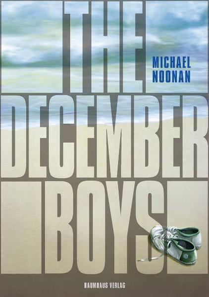 The December Boys - Noonan, Michael und Barbara Küper