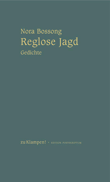 Reglose Jagd: Gedichte (Lyrik Edition. Stiftung Niedersachsen) - Kattner, Heinz und Nora Bossong