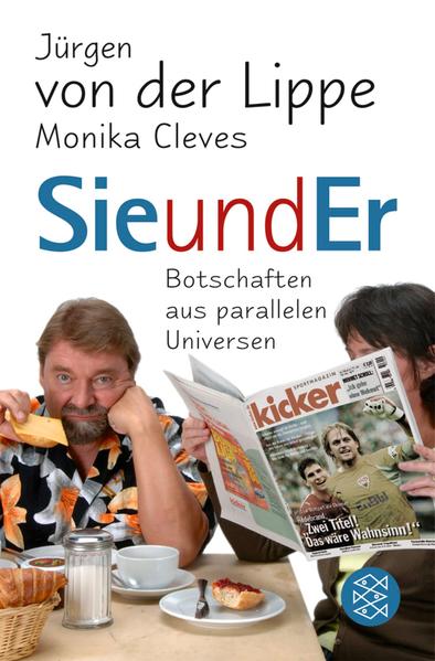 Sie und Er: Botschaften aus parallelen Universen - von der Lippe, Jürgen und Monika Cleves