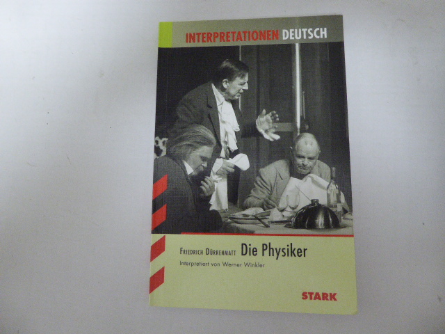 Die Physiker. Interpretationen Deutsch. Interpretiert von Werner Winkler. TB - Friedrich Dürrenmatt, Werner Winkler