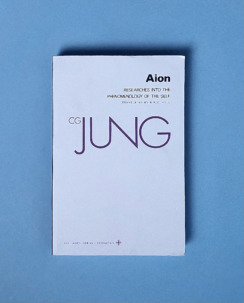 Aion: Researches into the Phenomenology of the Self (Collected Works of C.G. Jung Vol.9 Part 2) - Jung, C. G. (au.) R.F. C. Hull (tr.)