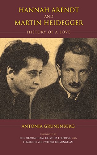 Hannah Arendt and Martin Heidegger: History of a Love (Studies in Continental Thought) by Grunenberg, Antonia [Hardcover ] - Grunenberg, Antonia