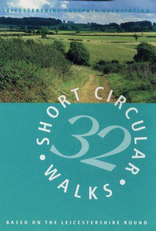 32 Short Circular Walks Based on the Leicestershire Round - Heather MacDermid