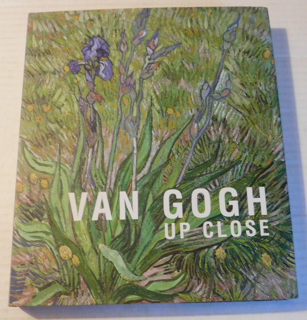VAN GOGH UP CLOSE. - (Van Gogh, Vincent). Homburg, Cornelia (editor).