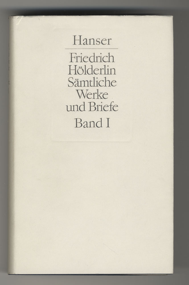 Sämtliche Werke und Briefe - Band I (von 3) apart. - - Friedrich Hölderlin / Michael Knaupp (Hg.)