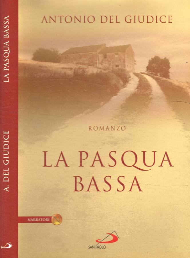 La Pasqua bassa - Del Giudice Antonio