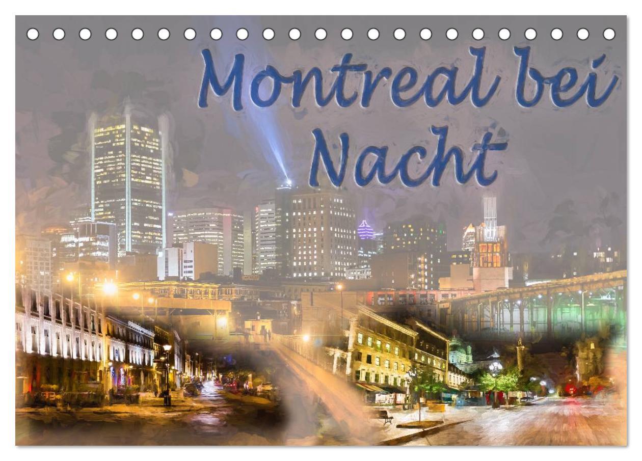 Montreal bei Nacht (Tischkalender 2024 DIN A5 quer), CALVENDO Monatskalender - Ott, Joachim