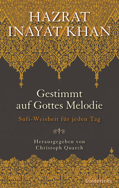 Gestimmt auf Gottes Melodie: Sufi-Weisheit für jeden Tag - Christoph, Quarch und Khan Inayat