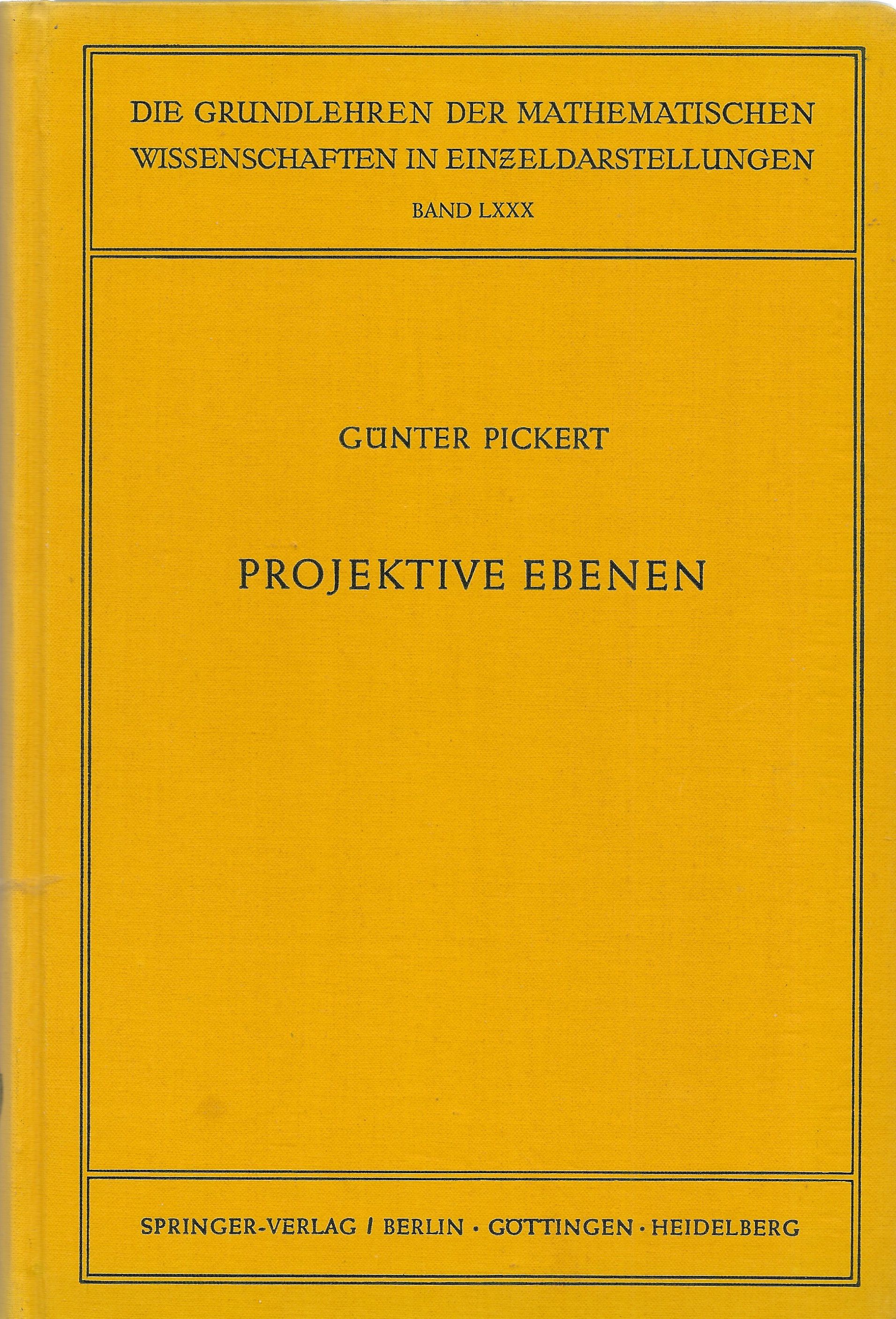 Projektive Ebenen by PICKERT, Günter: Sehr gut Hardcover (1955) 1 ...