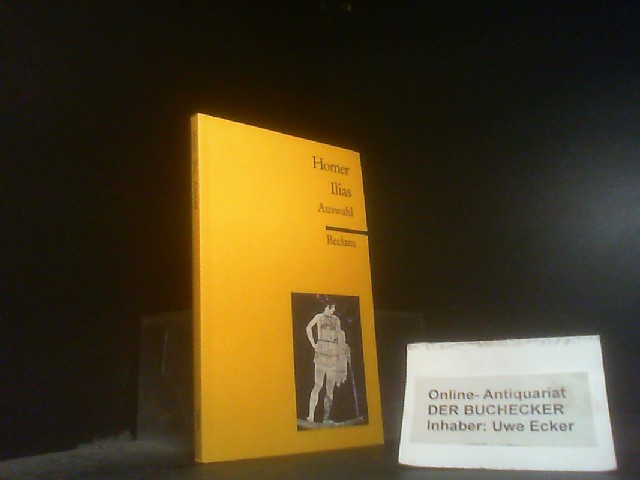 Ilias. Auswahl. Taschenbuch - Homer