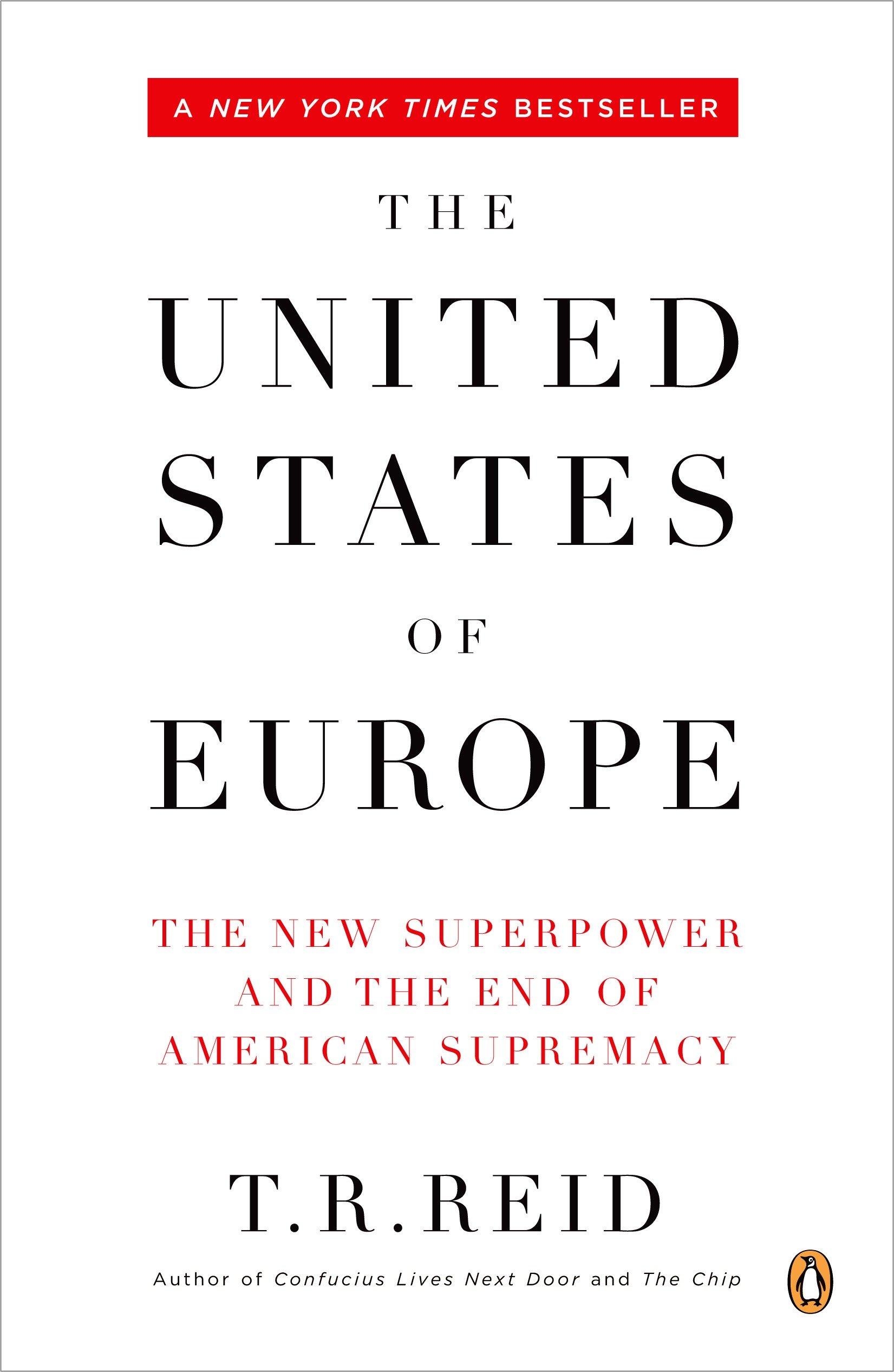 The United States of Europe - T. R. Reid