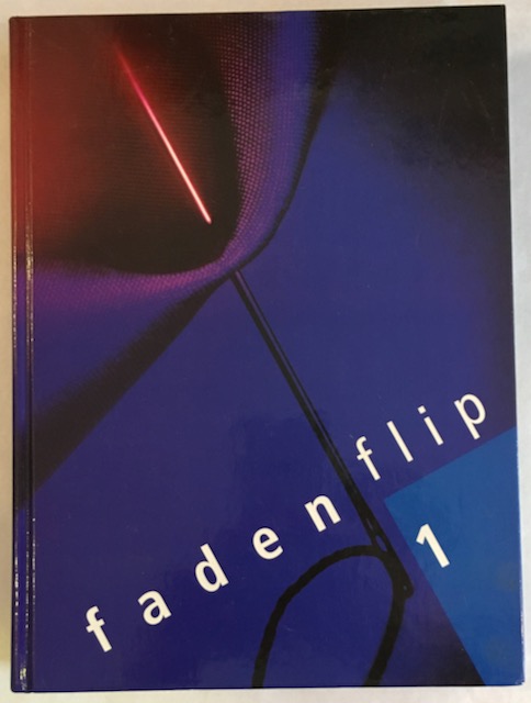 Fadenflip: Textiles Gestalten und Arbeiten. - Keller, Anit / Küng, Doris / Lustenberger, Lis / Weber, Therese