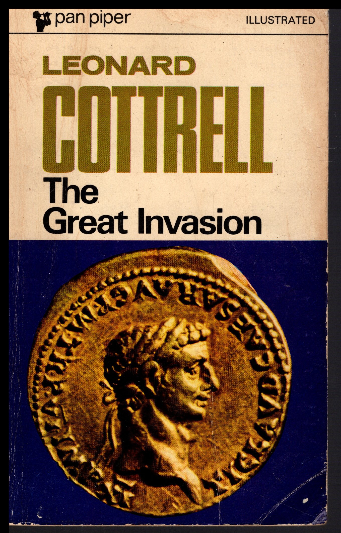 The Great Invasion by Leonard Cottrell 1969 A Pan Piper Illustrated Book - Cottrell, Leonard
