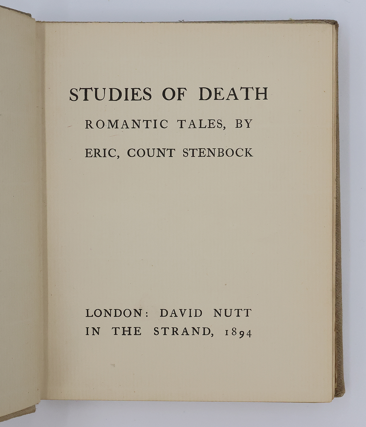 STUDIES OF DEATH: Romantic Tales. STENBOCK, Stanislaus Eric [Count] [ ] [Couverture rigide]