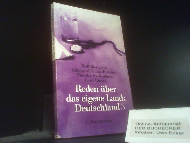 Reden über das eigene Land: Deutschland; Teil: 5 - Unknown Author