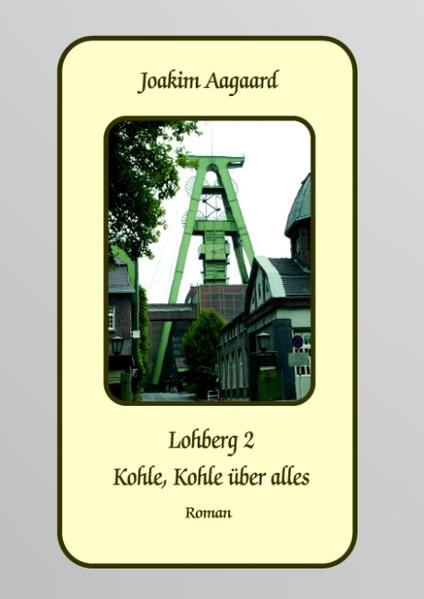 Lohberg 2: Kohle, Kohle über alles - Joakim, Aagaard