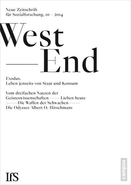 WestEnd 2014/1: Exodus. Leben jenseits von Staat und Konsum?: Neue Zeitschrift für Sozialforschung - Institut für Sozialforschung Frankfurt am, Main