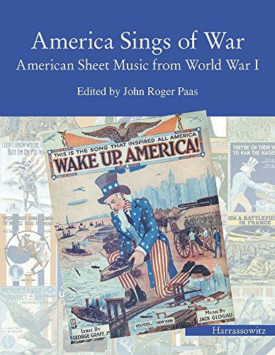 America Sings of War: American Sheet Music from World War I [Hardcover ] - Paas, John Roger
