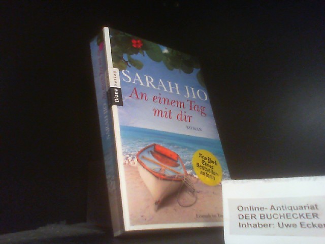 An einem Tag mit dir : Roman. Sarah Jio. Aus dem Amerikan. von Charlotte Breuer und Norbert Möllemann - Jio, Sarah
