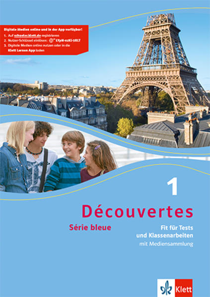 Découvertes 1. Série bleue (ab Klasse 7): Fit für Tests und Klassenarbeiten. Arbeitsheft mit Lösungen und Mediensammlung 1. Lernjahr (Découvertes. Série bleue (ab Klasse 7). Ausgabe ab 2012)