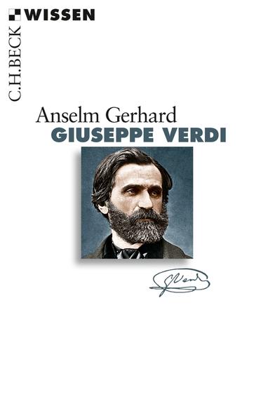 Giuseppe Verdi (Beck'sche Reihe) - Gerhard, Anselm