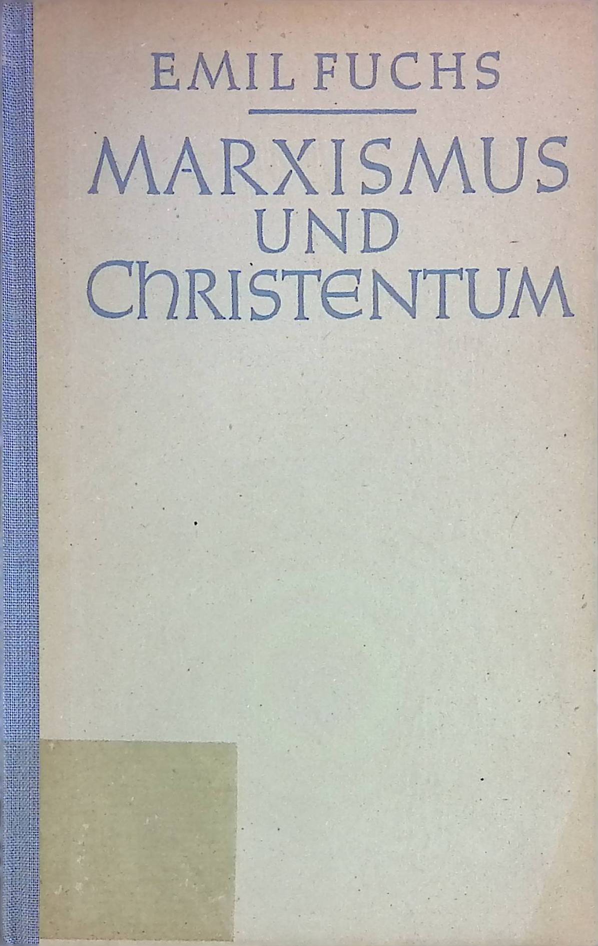 Marxismus und Christentum - Fuchs, Emil
