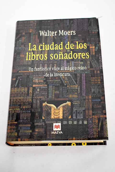 La ciudad de los libros soñadores - Moers, Walter