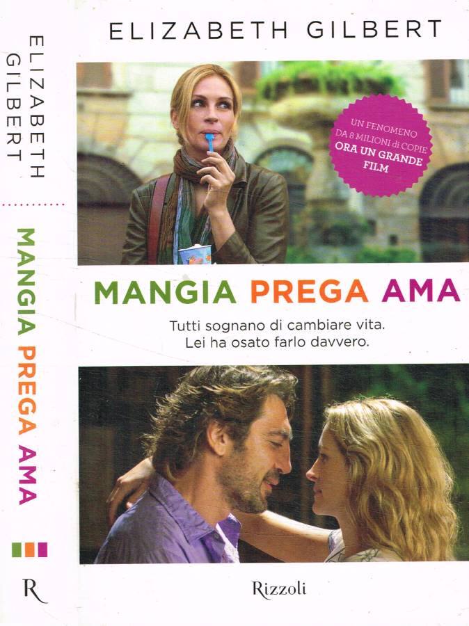 Mangia prega ama - Gilbert Elizabeth