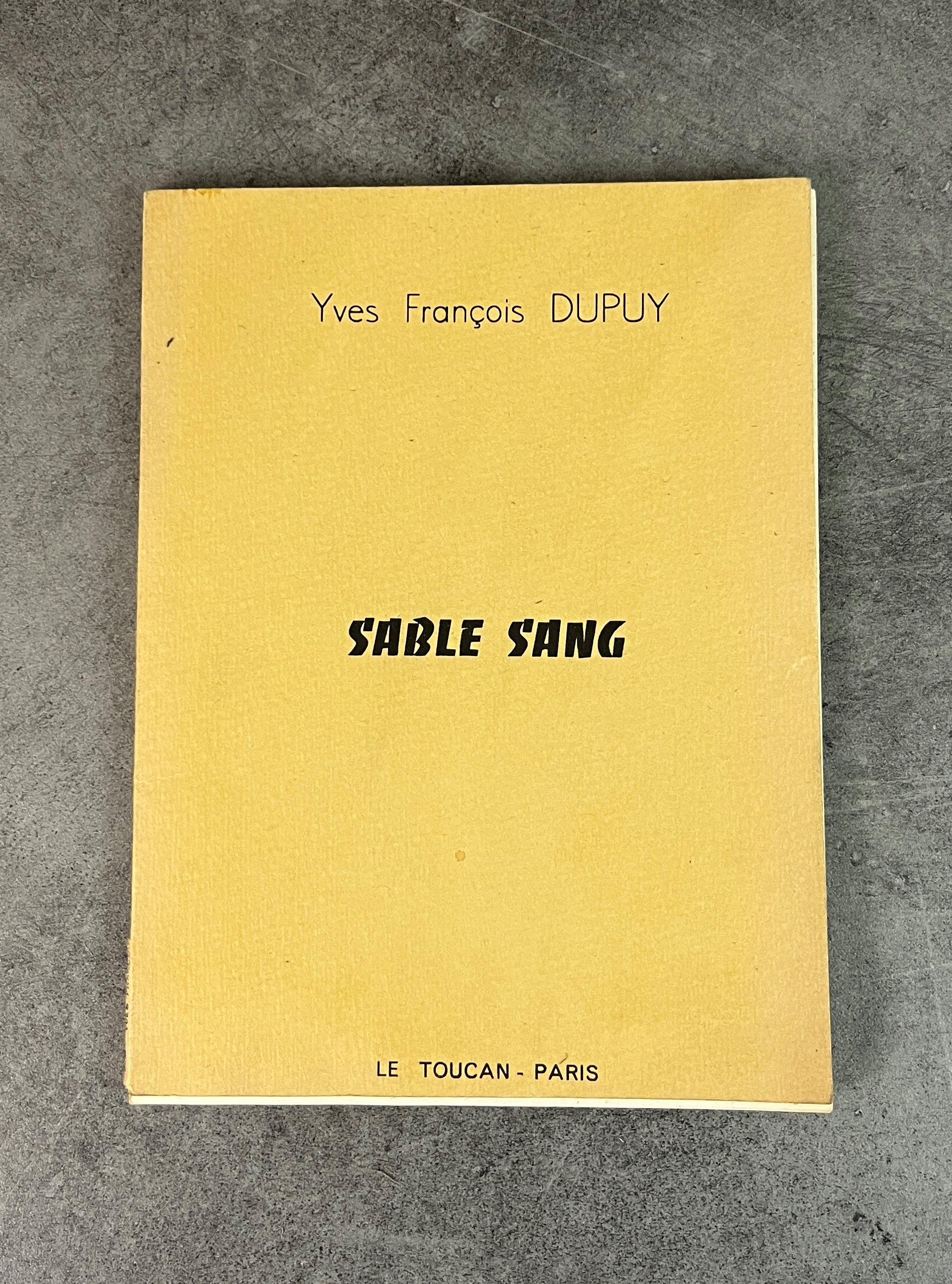 Sable Sang by Yves François Dupuy: Très bon Couverture souple (1965 ...