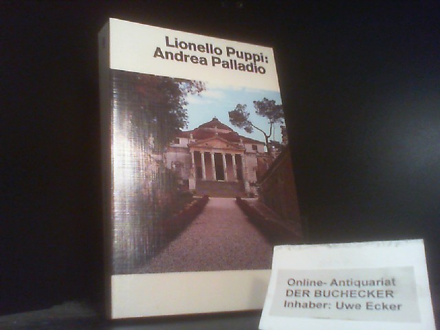 Andrea Palladio. Lionello Puppi. [Aus d. Ital. übertr. von Madeleine Stahlberg u. Heinrich Helfenstein. Für d. Taschenbuchausg. von Nora von Mühlendahl-Krehl bearb. u. vom Autor aktualisiert. Die Übers. d. Vorw. u.d. Erg. besorgte Friederike Fink] / dtv ; 2881 : dtv-Kunst - Puppi, Lionello