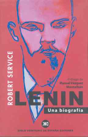 Lenin. Una biografía . - Service, Robert