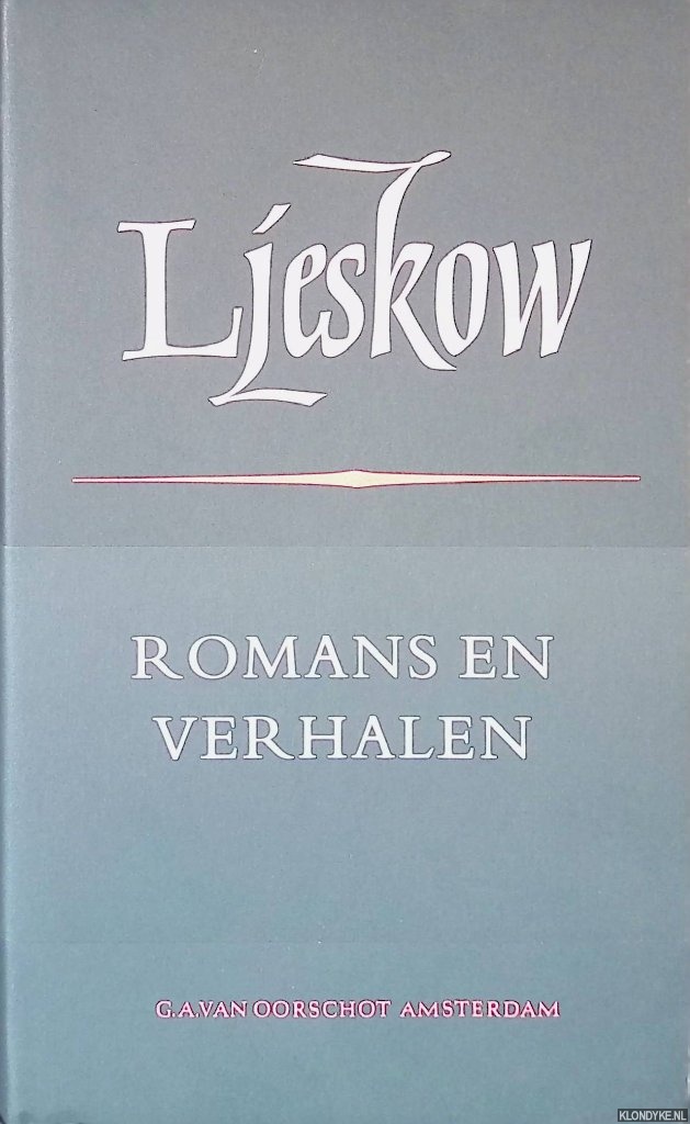 Romans en verhalen - Ljeskow, N.S.