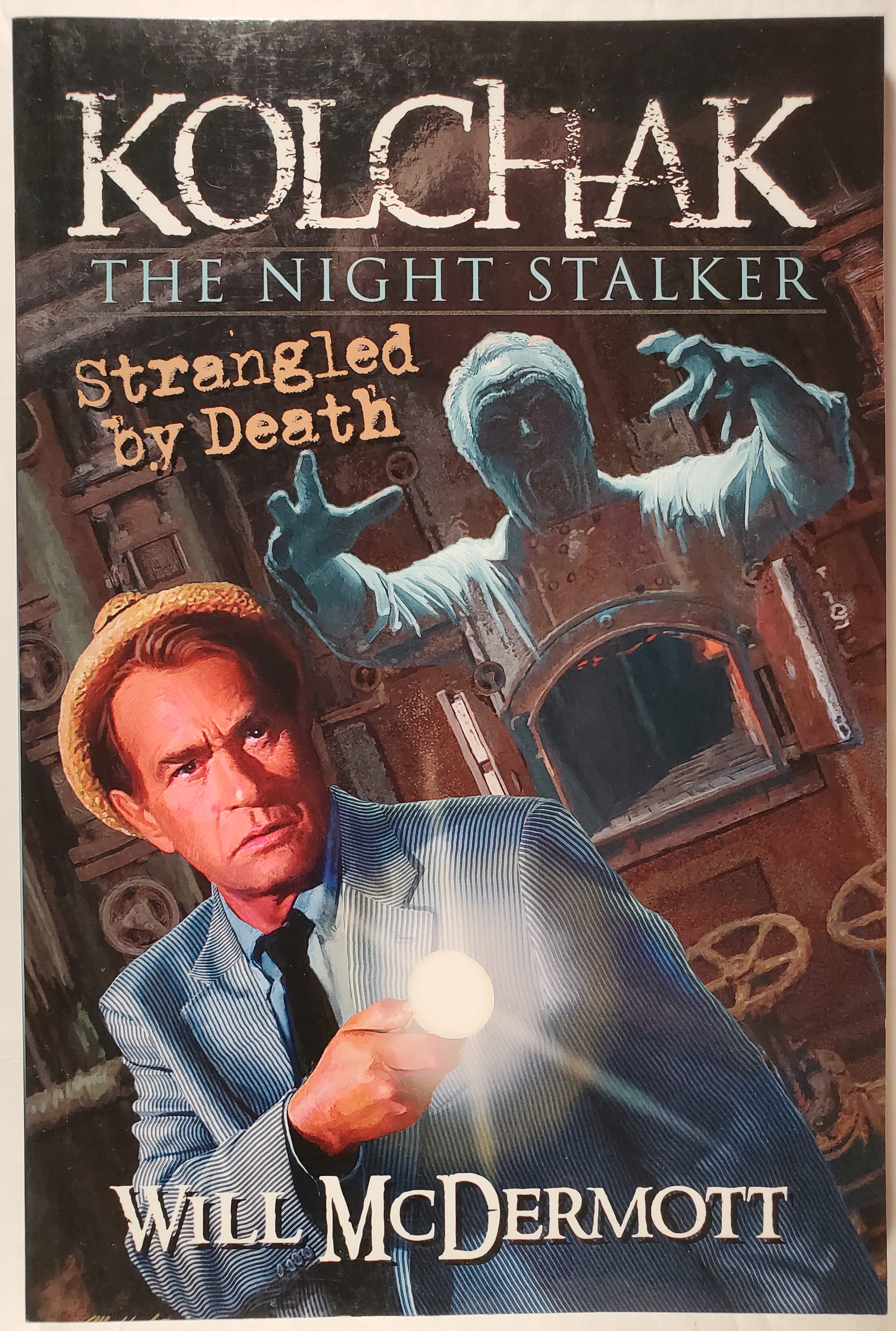 KOLCHAK: THE NIGHT STALKER - STRANGLED BY DEATH by McDermott, WIll: New ...