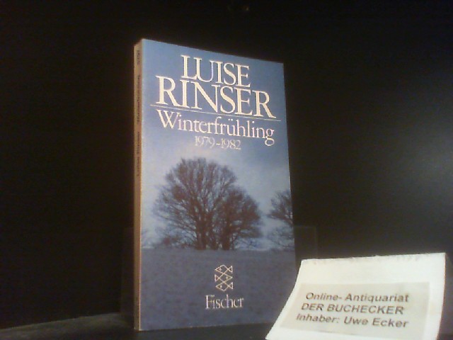 Winterfrühling : 1979 - 1982. Fischer ; 5797 - Rinser, Luise