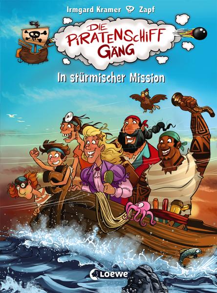 Die Piratenschiffgäng 3 - In stürmischer Mission: Kinderbuch zum ersten Selberlesen für Mädchen und Jungen ab 7 Jahre - Kramer, Irmgard