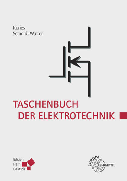 Taschenbuch der Elektrotechnik: Grundlagen und Elektronik - Kories Ralf, Rüdiger und Heinz Schmidt-Walter