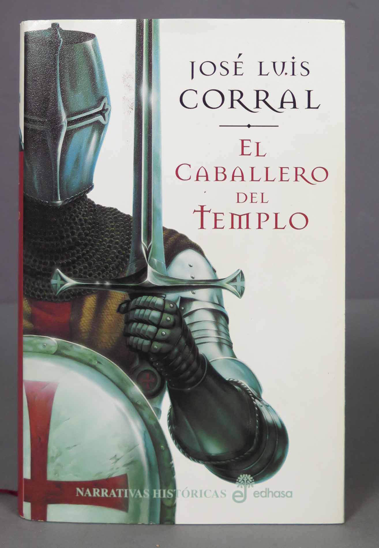 El caballero del templo. José Luis Corral Lafuente - José Luis Corral Lafuente