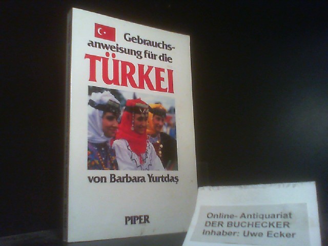 Gebrauchsanweisung für die Türkei. [Mit 14 Abb. von Heinrich Knott .] - YurtdaÅŸ, Barbara