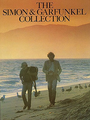 The Simon and Garfunkel Collection ( Piano/ Vocal/ Chord Songbook) (Paul Simon/Simon & Garfunkel) - Paul Simon