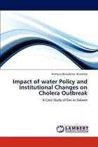 Impact of Water Policy and Institutional Changes on Cholera Outbreak: a Case Study of Dar Es Salaam - Anthony Benedictor Burambo