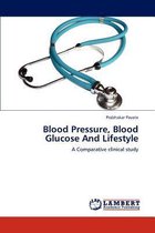 Blood Pressure, Blood Glucose And Lifestyle: A Comparative clinical study - Pavate, Prabhakar