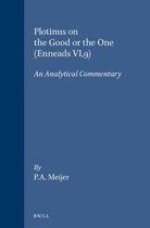 Amsterdam Classical Monographs- Plotinus on the Good or the One (Enneads VI,9) - Meijer, P. A.
