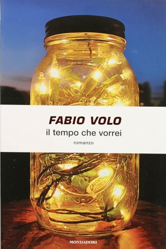 Il tempo che vorrei. - Volo, Fabio.